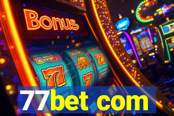 77bet com